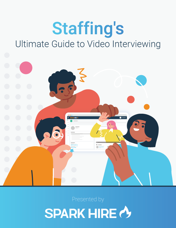 Staffing's Ultimate Guide to Video Interviewing